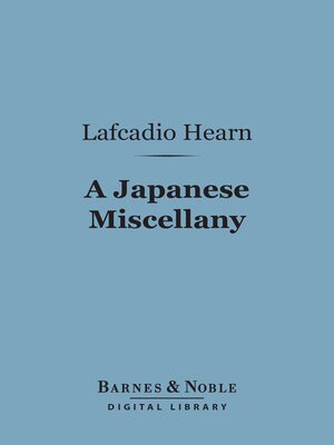 cover image of A Japanese Miscellany (Barnes & Noble Digital Library)